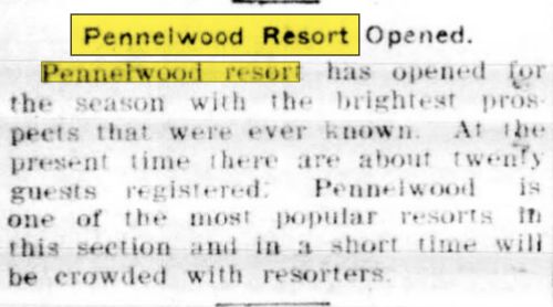 Pennellwood Resort - Jun 20 1906 Opening Ad